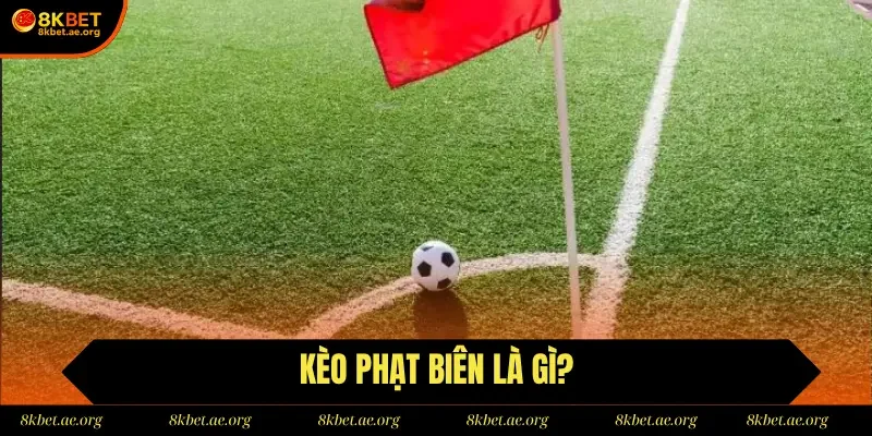 Kèo Phạt Biên Là Gì