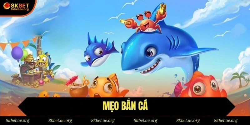 Mẹo bắn cá